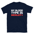 Merlot Wine Party Joke Party Joke Drinking T-Shirt