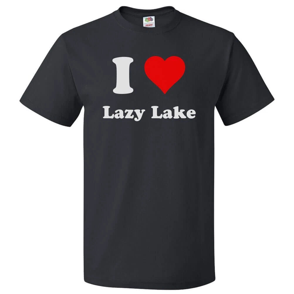 I Love Lazy Lake T shirt I Heart Lazy Lake