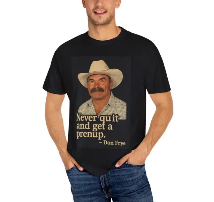 Don Frye | MMA | Viral Meme Shirt | Unisex T-Shirt | Funny Shirt