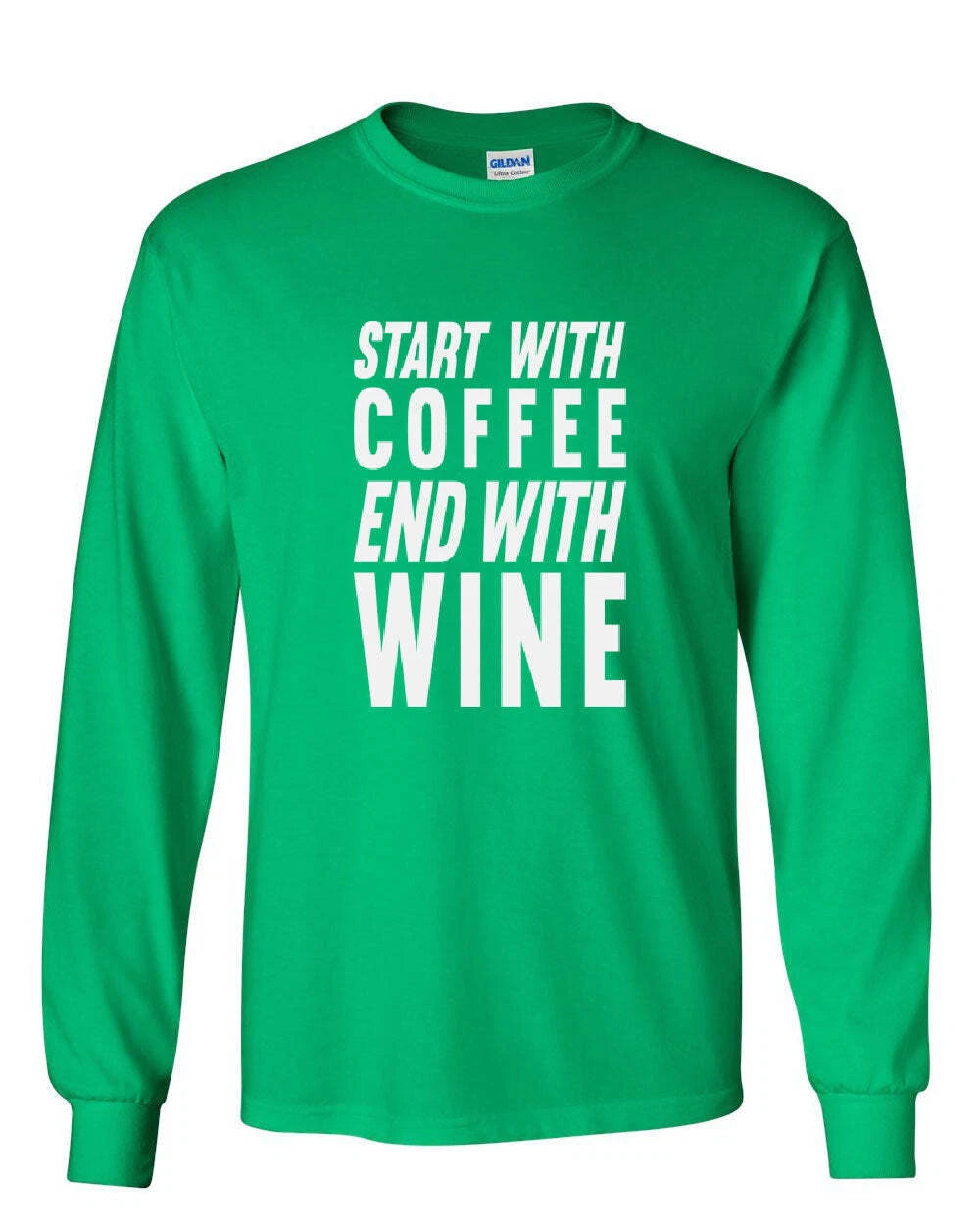 Start With Coffee End With Wine Long Sleeve T-Shirt Drinking Daily Routine Tee