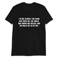 I'm not Clumsy Tee Funny Sarcastic Novelty Mens Womens Ladies T-Shirt
