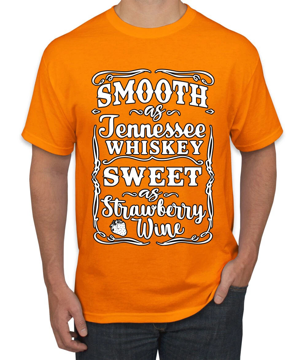 Smooth As Jennessee Whiskey Sweet As Strawberry Wine Men T-Shirt