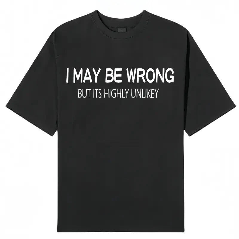 Men's Slim-Fit T-Shirt with "I May Be Wrong" Quote - Street Style Crewneck Short