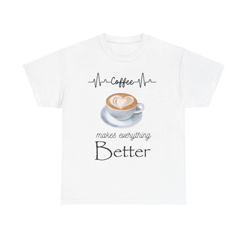 Coffee Makes Everything Better Tee, Gift for Coffee Lovers