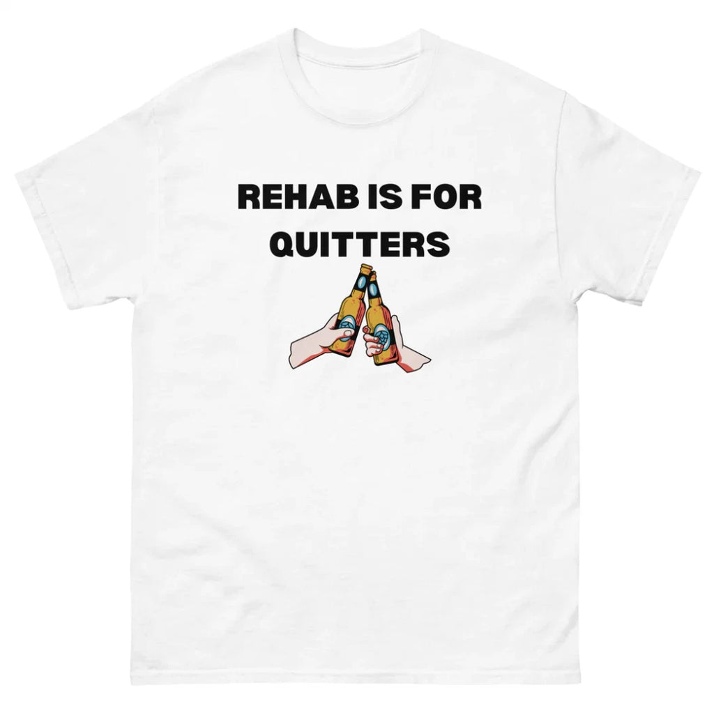 Mens Rehab Is For Quitters T Shirt Funny Sarcastic Drinking Beer Novelty Tee