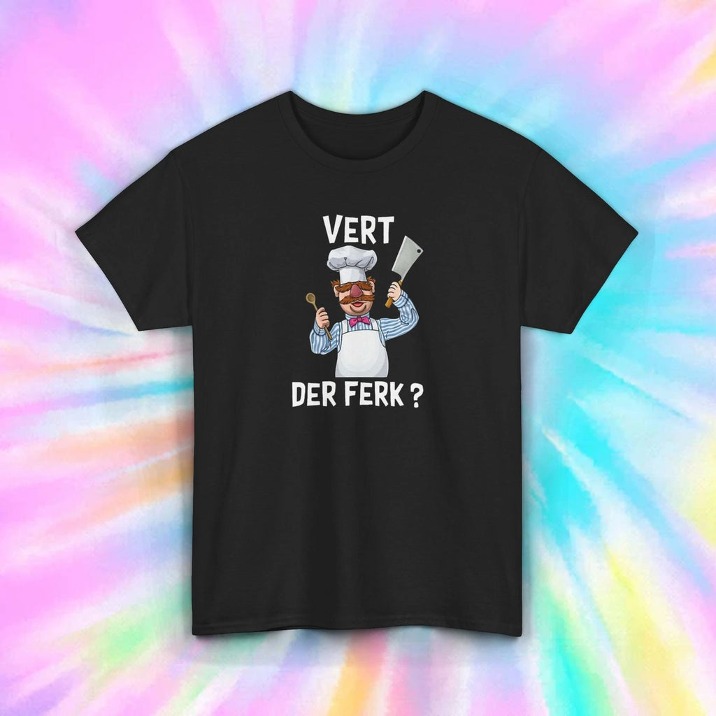 Vert Der Ferk Funny Swedish Chef Parody Joke Graphic Tee T-Shirt S-5XL