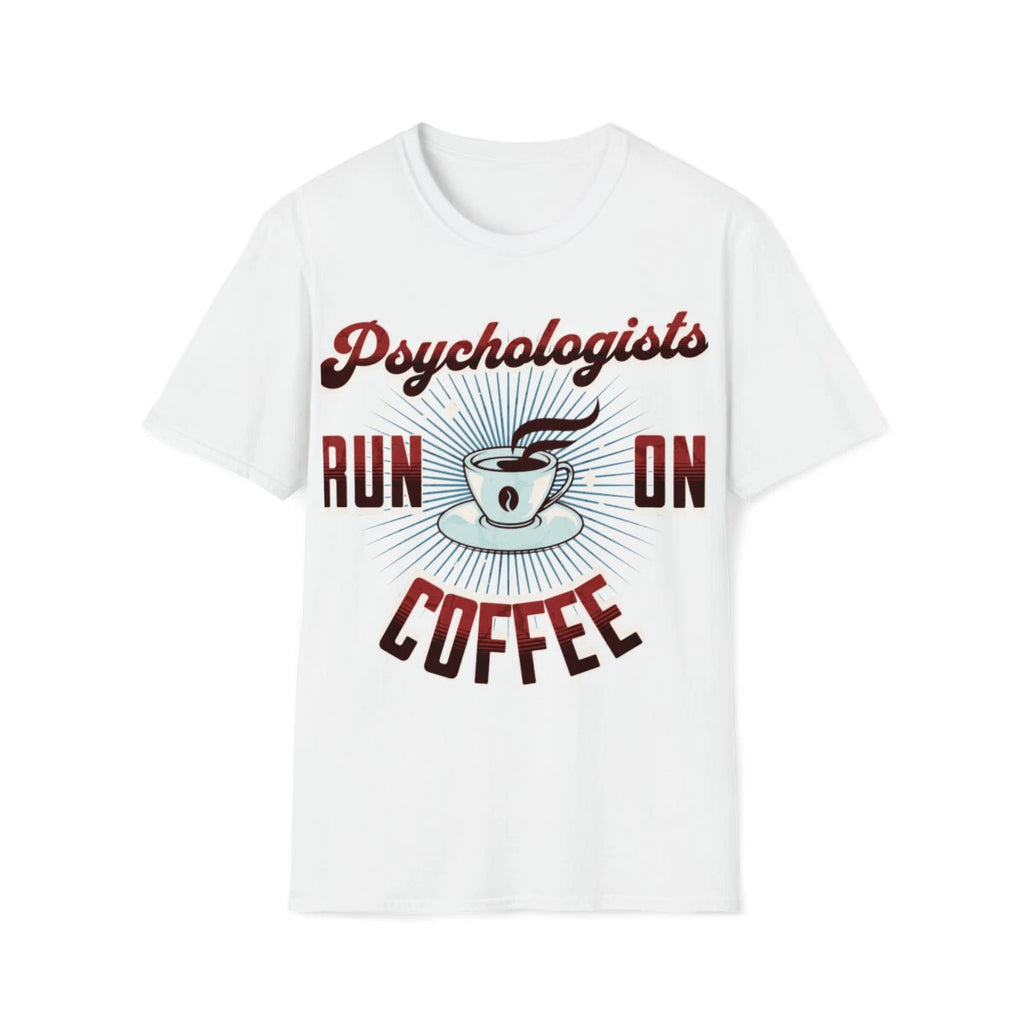 Psychologists Run On Coffee Unisex Softstyle T-Shirt