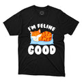 I'm Feeling Good T-Shirt Comfort Tee Lazy Cat Feeling Good Shirt Printed Unisex