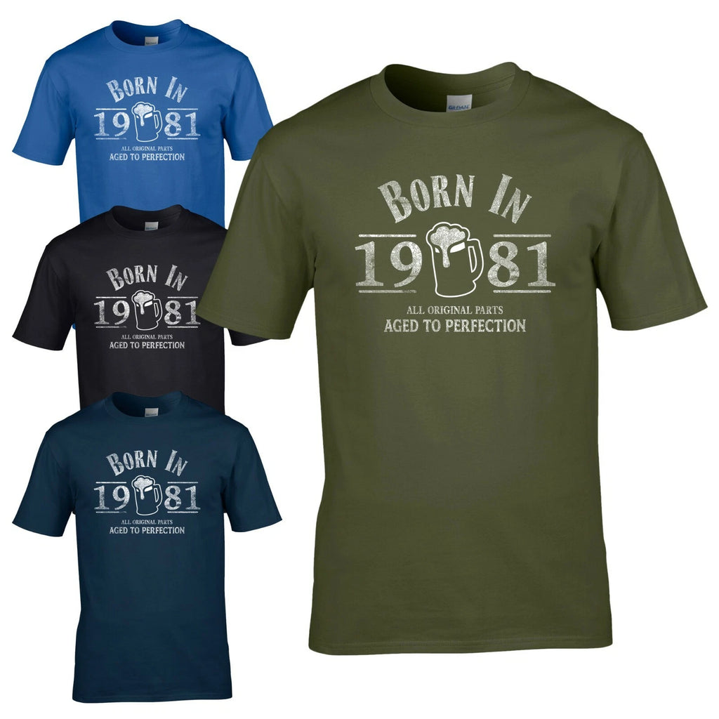 Born in 1981 T-Shirt - 45th Year Birthday Age Present Beer Funny Aged Mens Gift