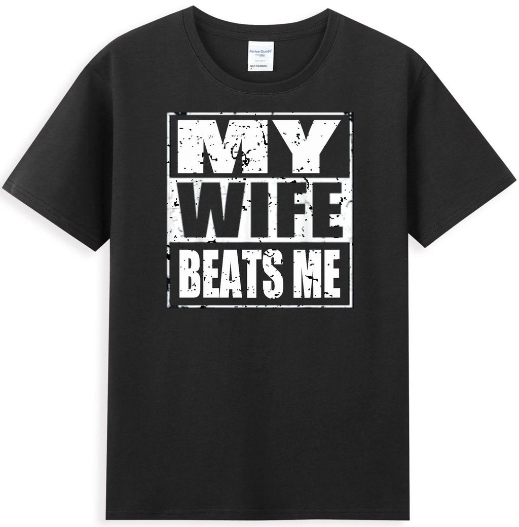 My Wife Beats Me Funny Sarcastic Quote Vintage Men's T-Shirt