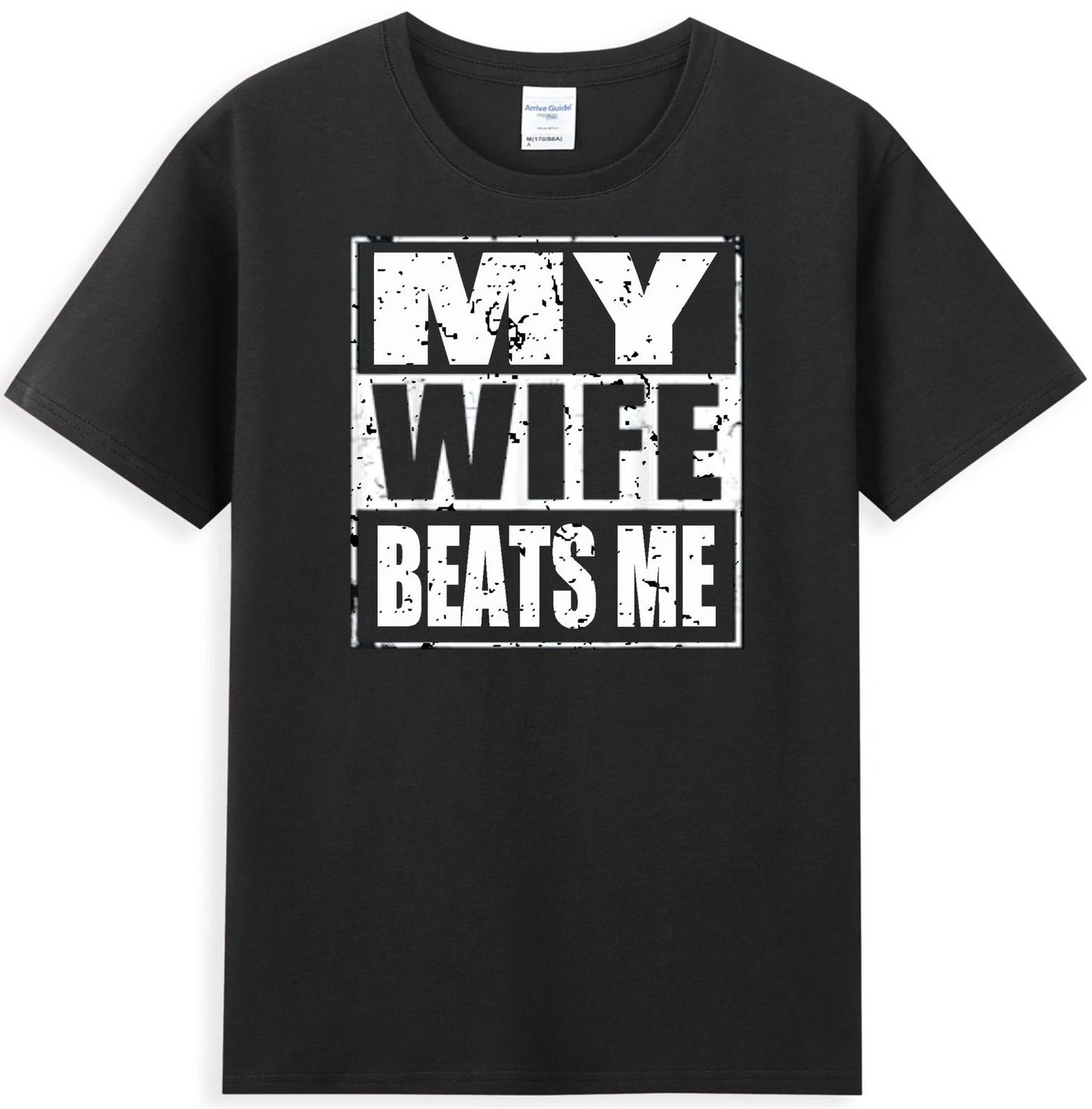 My Wife Beats Me Funny Sarcastic Quote Vintage Men's T-Shirt