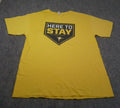 RAYS Here To Stay Graphic T Shirt Mens Large Yellow Short Sleeve Crew Neck