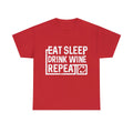 Eat Sleep Drink Wine Graphic Tee Shirt, S-5XL