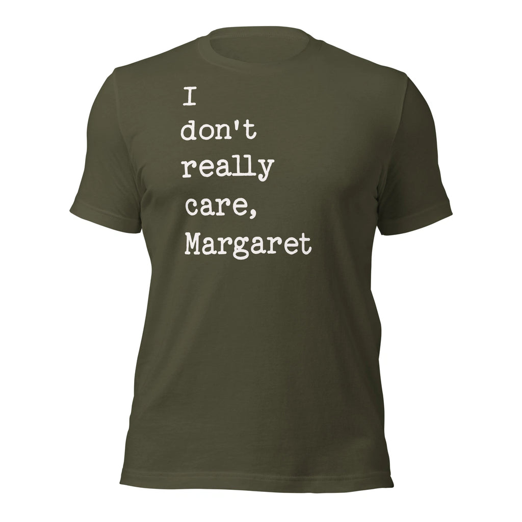 I don't really care Margaret, funny Vance quote MAGA, Trump Unisex t-shirt