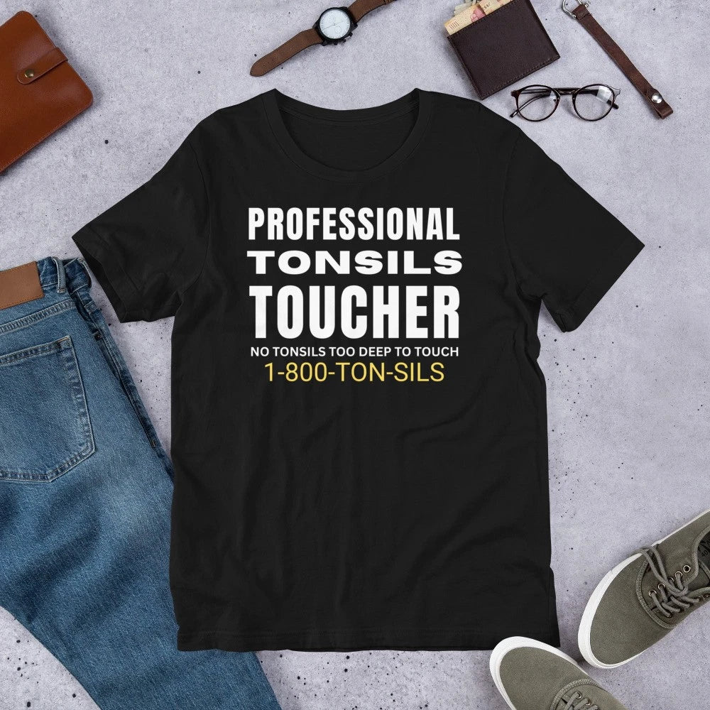 Professional Tonsils Toucher Funny Sarcastic Joke Gag Men's t-shirt