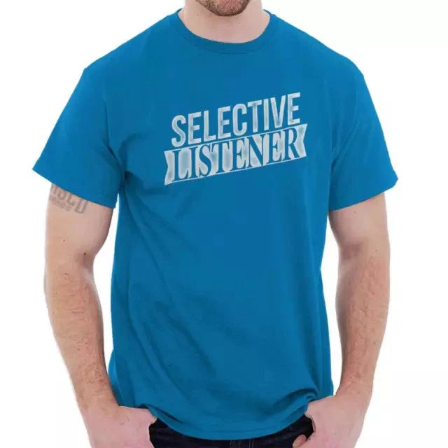 Popular! Selective Listener Funny Sarcastic  Cotton Tee S-3XL Australia