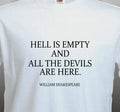 HELL IS EMPTY - MENS FUN WILLIAM SHAKESPEARE QUOTE T-SHIRT