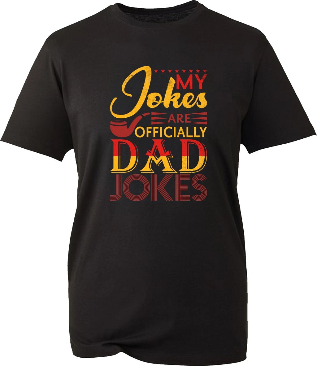 My jokes are officially Dad jokes T-shirt Funny Slogan father's day tee top Gift