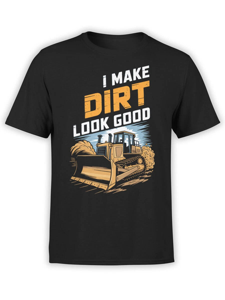 FANTUCCI Builder T-Shirt Collection | I Make Dirt Look Good T-Shirt | Unisex