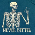Skeleton Shirt Adult Medium Never Better Funny Graphic Blue Short Sleeve Grunge