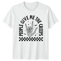 People Give Me The Creeps T-Shirt Introvert Halloween Horror Gift For Him