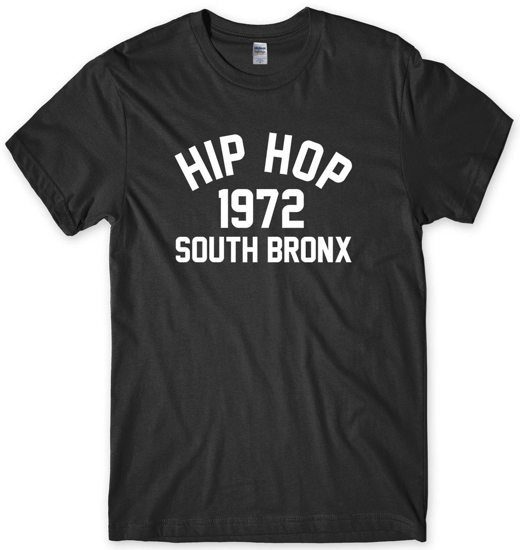Hip Hop 1972 South Bronx Mens Funny Unisex T-Shirt