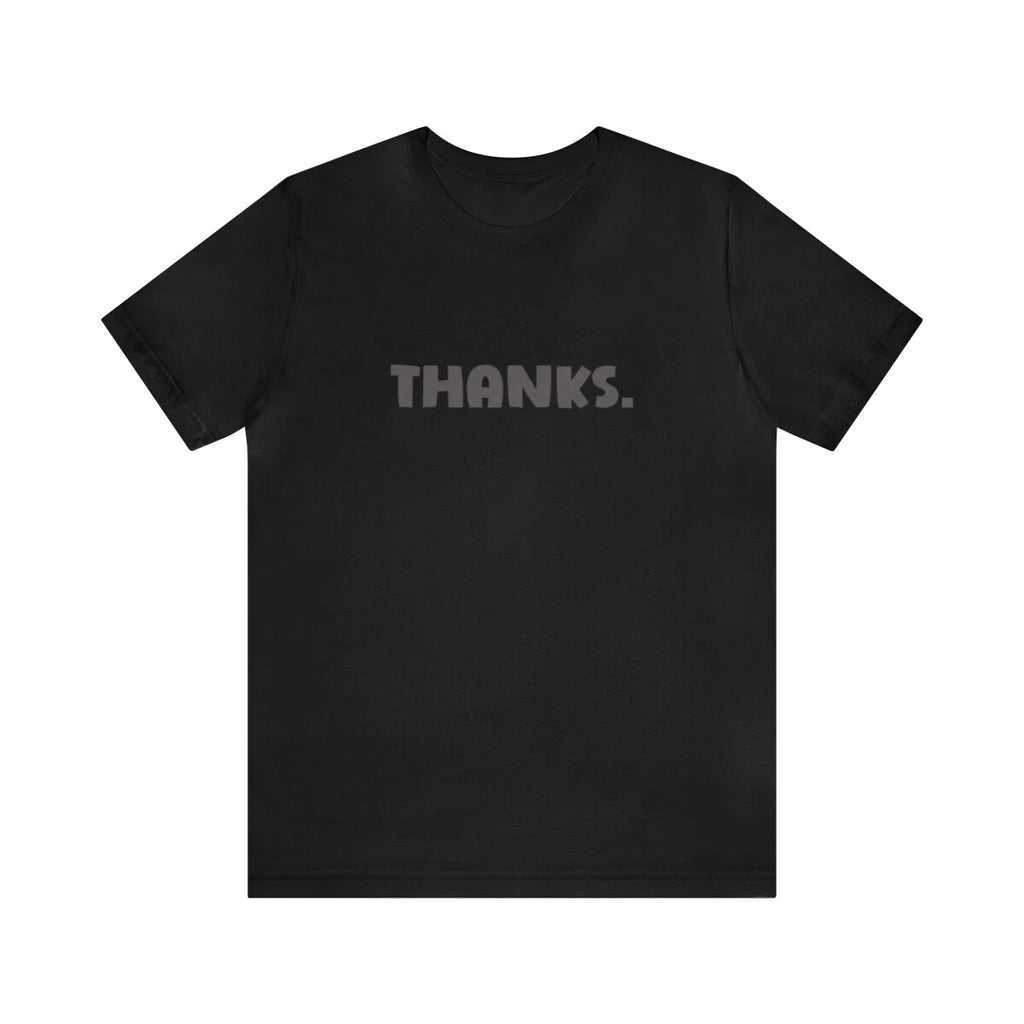 Thanks funny sarcastic saying design causal wear or thanksgiving him her friend