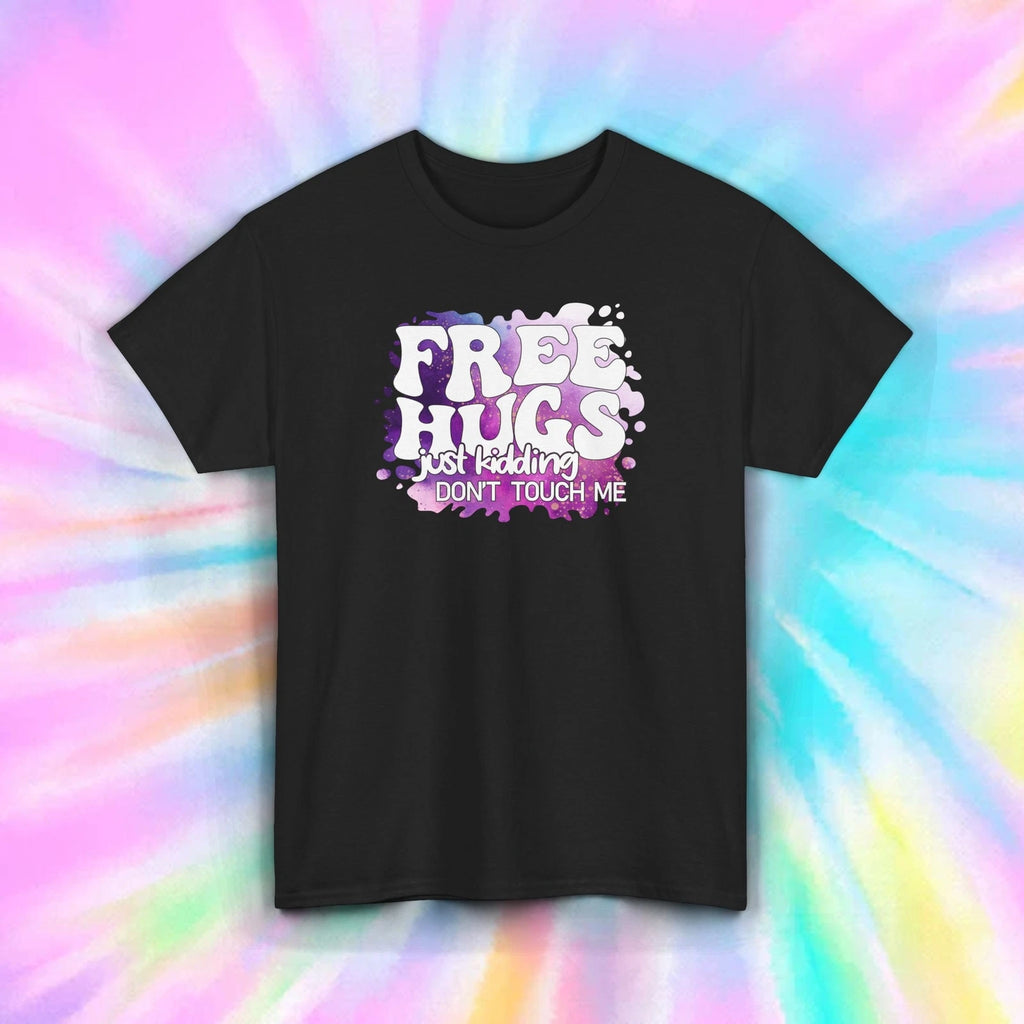 Free Hugs Just Kidding Don’t Touch Me Funny Introvert T-Shirt S-5XL