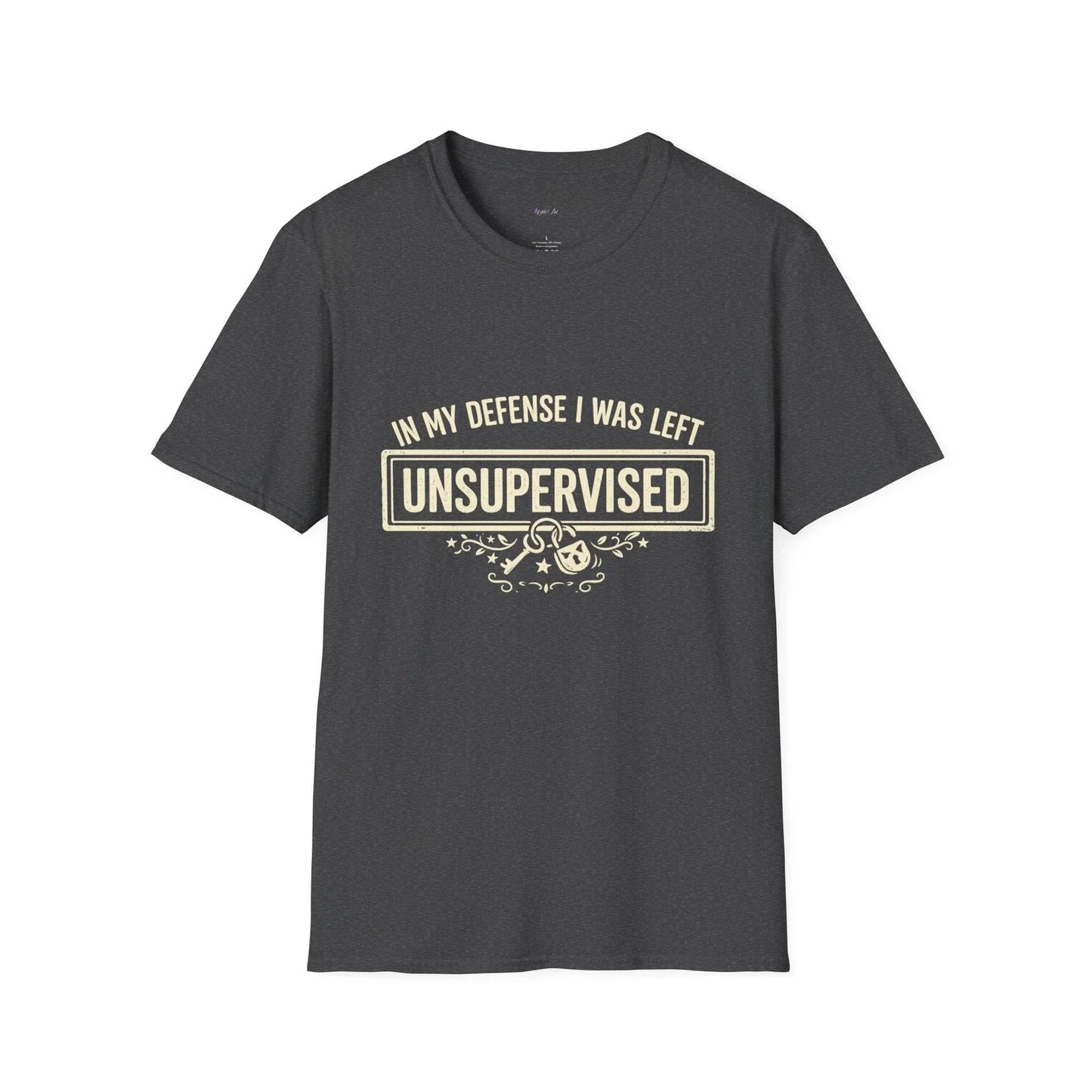"In My Defense I Was Left Unsupervised" T-Shirt | Funny Quote Tee