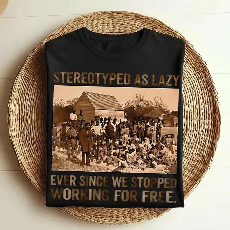 Stereotyped as Lazy Black History Month Shirt,Black History African American Tee