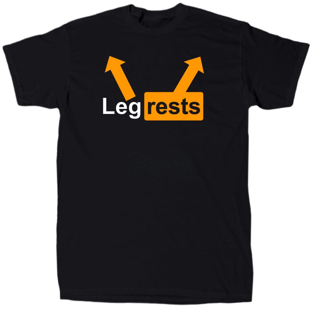 Leg Rests Men’s Funny Offensive Rude Humor T-Shirt - Cotton - Gift - Crew