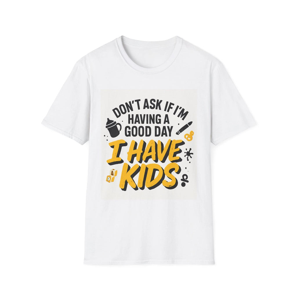 Funny Quote Unisex T-Shirt, Humorous Tee, Sarcastic Shirt, Joke Graphic Tee,