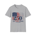 250 Years Strong T-Shirt | American Flag 1776-2026 Patriotic Tee
