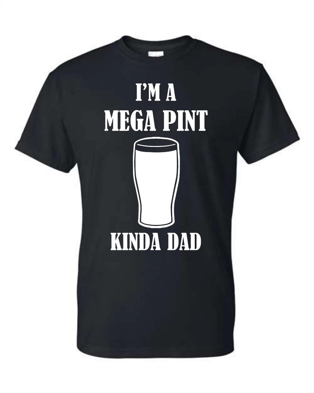 I'm A Mega Pint Kinda Dad Funny Joke Father's Day Johnny Depp Beer Lover T-Shirt