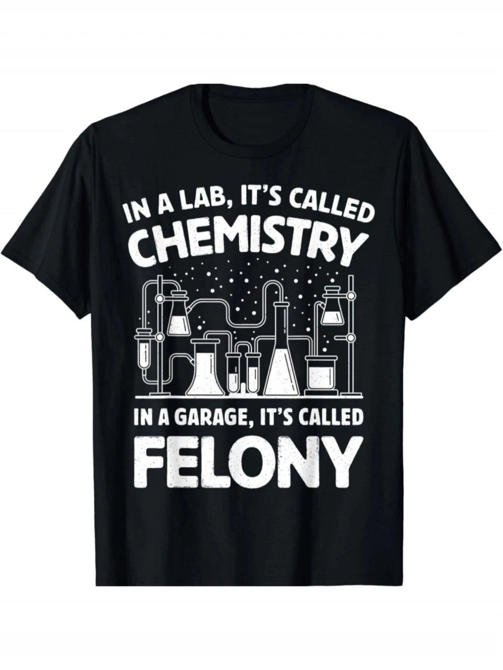 Funny Chemistry Crime Quote Graphic T-Shirt Science Lab Nerd Humor Tee