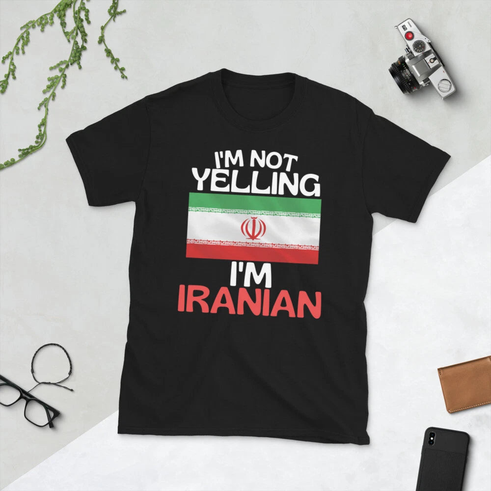Im Not Yelling Im Iranian Funny Iran Quote Tshirt
