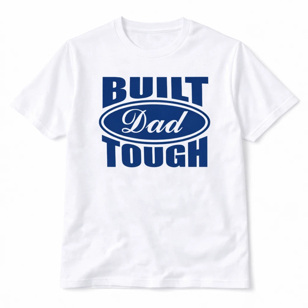 Dad Tough Graphic T Shirt Trendy Boutique Style Tee Mens Gifts White