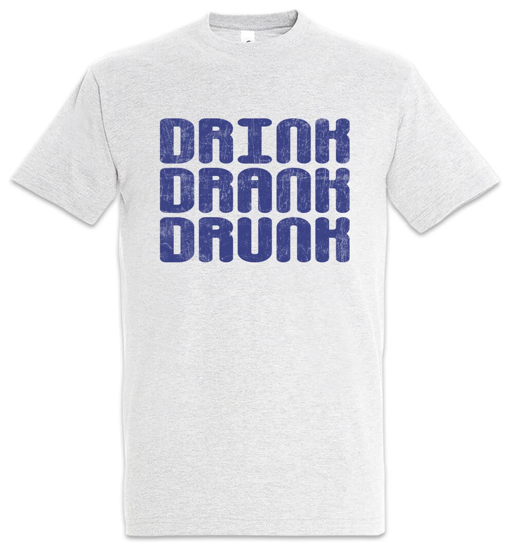 Drink Drank Drunk T-Shirt Party Alcohol Fun Booze Wasted Gin Whiskey Beer Wine