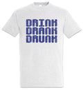 Drink Drank Drunk T-Shirt Party Alcohol Fun Booze Wasted Gin Whiskey Beer Wine