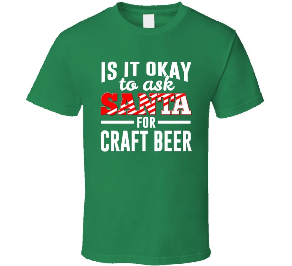 Craft beer for Christmas please! T Shirt