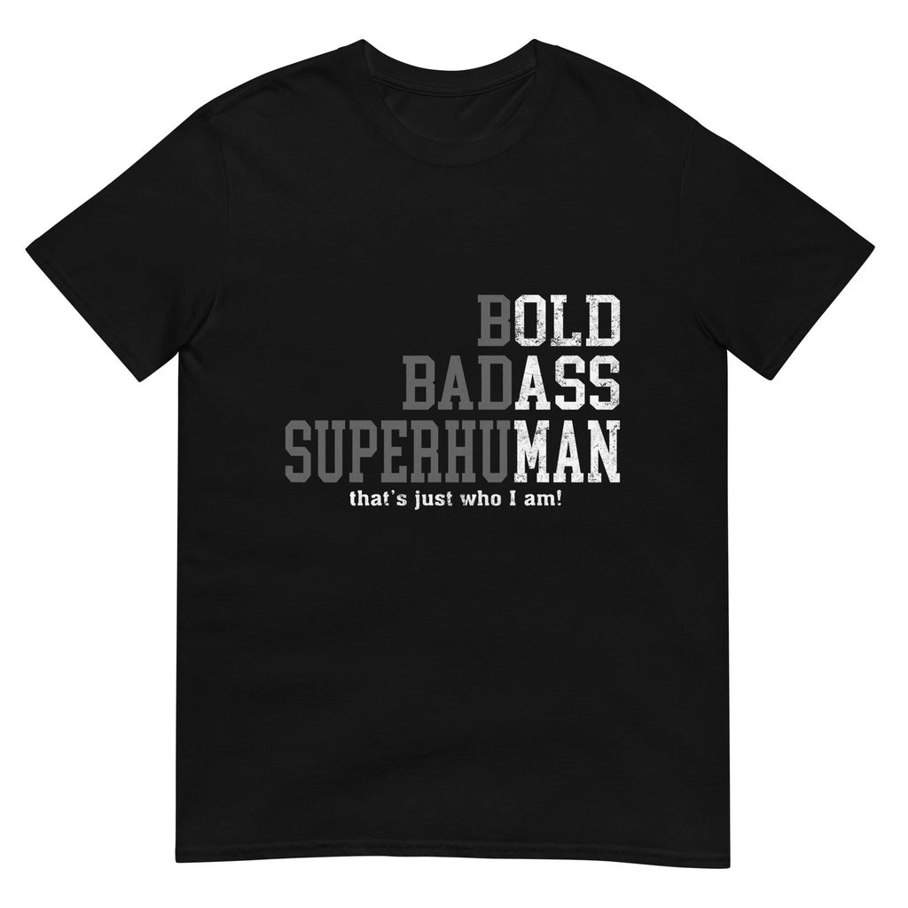 Funny Man Saying Gag Gift Birthday Husband Dad Fathers Day T-Shirt