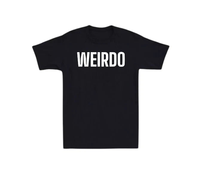 Weirdo Mens T-shirt Strange Laugh Joke Novelty Support Gift Dad Humor Cool Tee