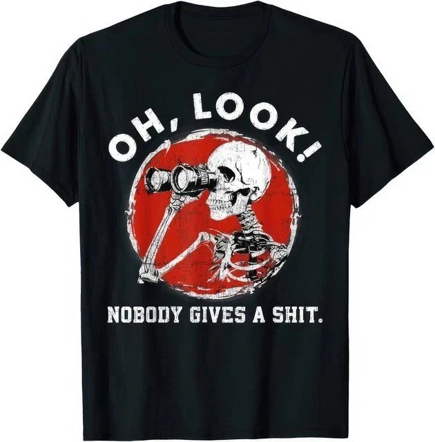 Funny Skeleton With Binoculars Shirt Sarcastic Quote Tee Adult Humor Gift