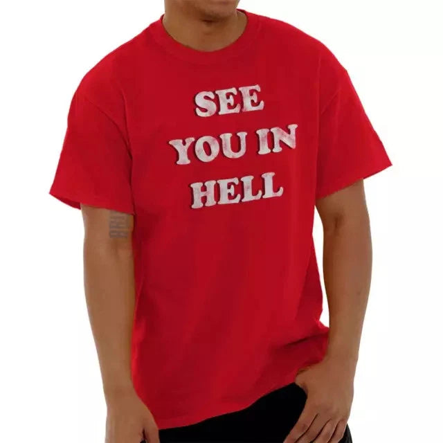 Popular! See You In Hell Sarcastic Personali Cotton Tee S-3XL Australia