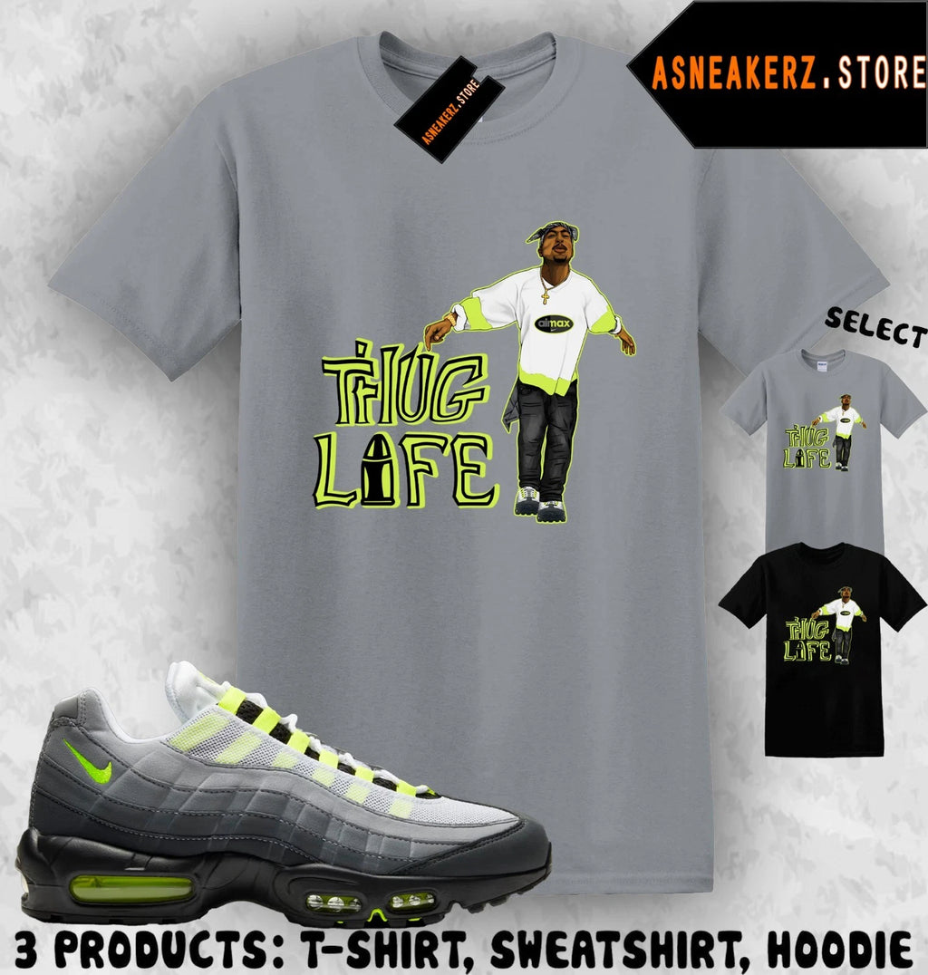 Tee Shirt Matching AM 95 Big Bubble Neon 2026 To Match Sneaker Sneakerhead Tupac