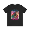 Galaxy - Be The One That Breaks The Mold - Inspirational Unisex T-Shirt