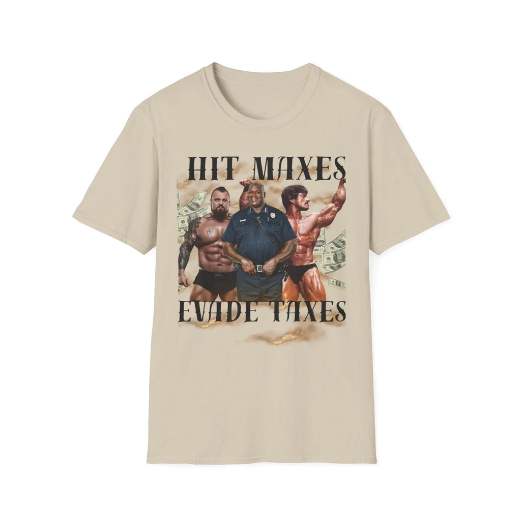 Hit Maxes Evade Taxes Shirt.