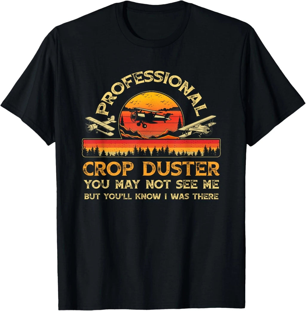 Professional Crop Duster Adult Humor Sarcastic Farting Joke T-Shirt