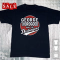 New GEORGE THOROGOOD & THE DESTROYERS Unisex All Size T-Shirt MD53