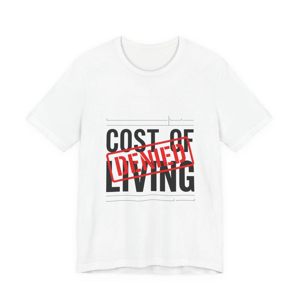 Cost of Living 'Denied' Tee | receipt aesthetic, budget humor